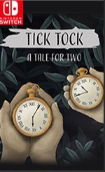 NS 滴答滴答：双人故事 中文 Tick Tock: A Tale for Two 