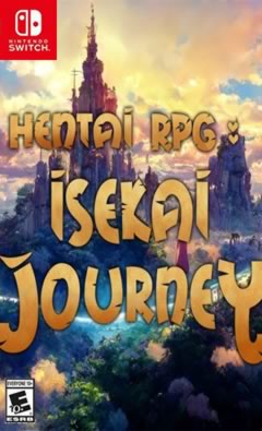 NS 动漫 RPG：异世界之旅 Hentai RPG: Isekai Journey [NSP]