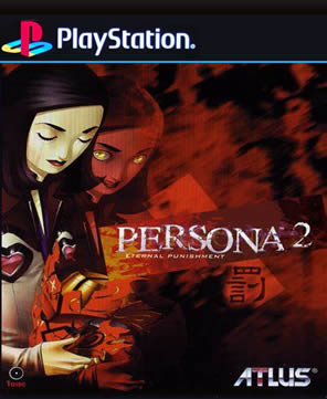 PS1 女神异闻录2：罚（Persona 2: Eternal Punishment）美版/日版