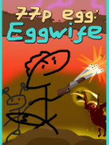 PC 77p egg: Eggwife 免安装绿色版V1.0.1[2.64GB]